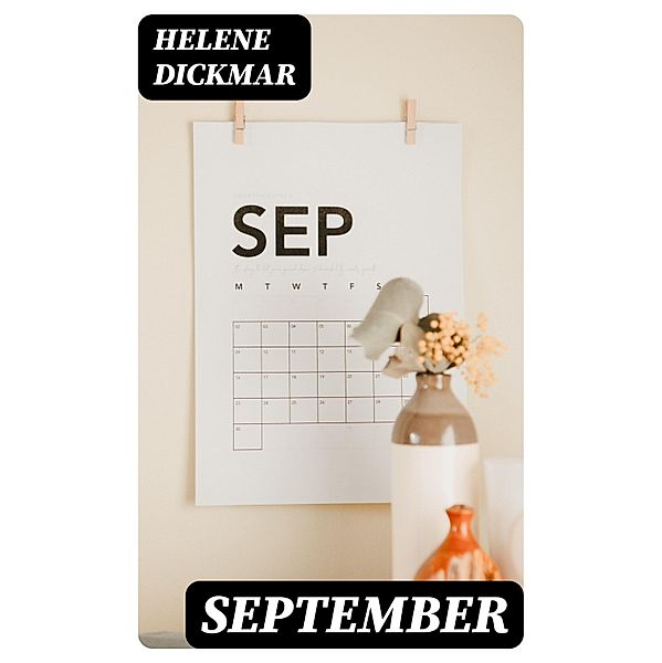 September, Helene Dickmar
