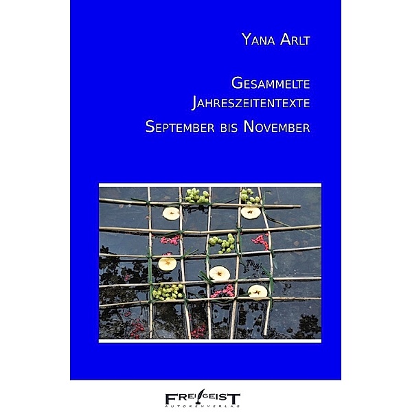September bis November, Yana Arlt