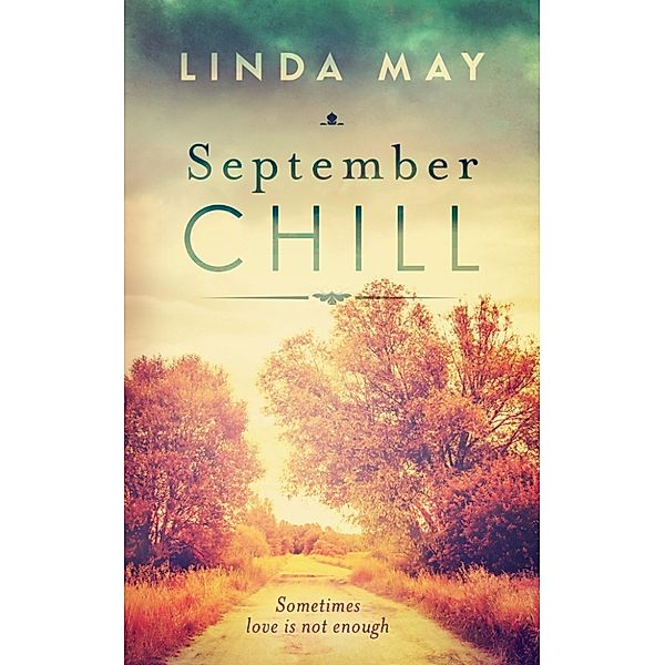 September Chill, Linda May