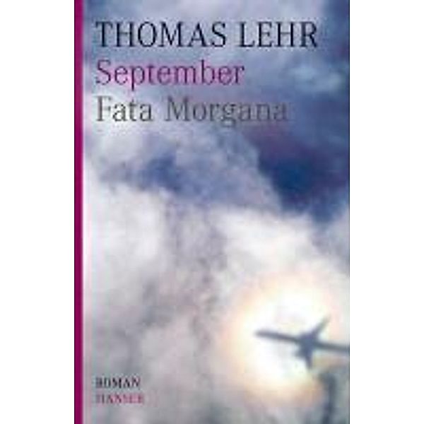 September. Fata Morgana, Thomas Lehr