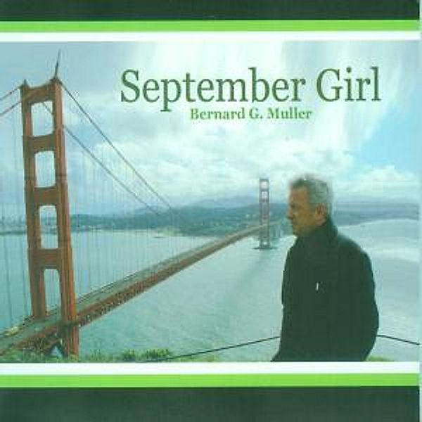 September Girl, Bernard G. Muller