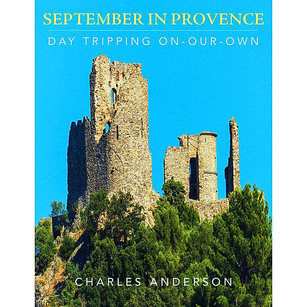 September in Provence, Charles Anderson