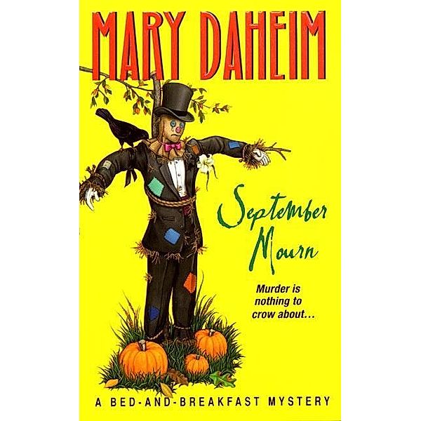 September Mourn / Bed-and-Breakfast Mysteries Bd.11, Mary Daheim