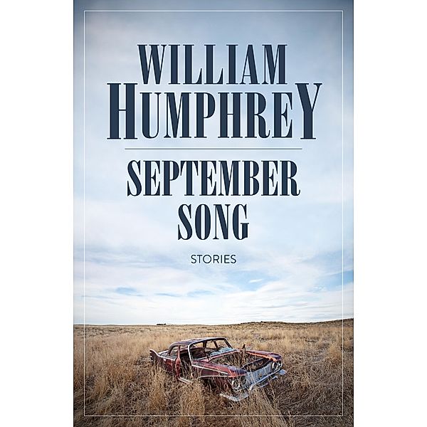 September Song, William Humphrey