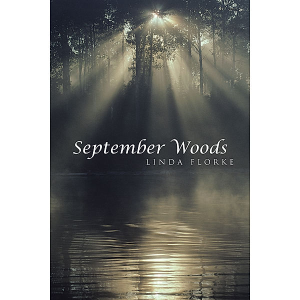 September Woods, Linda Florke