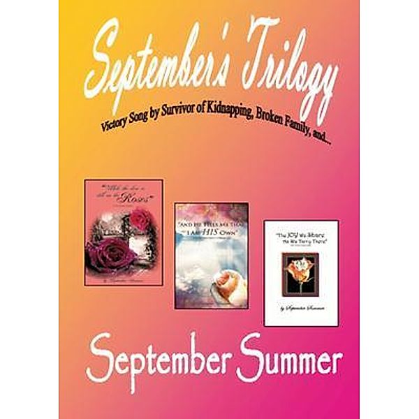September's Trilogy / September Summer, September Summer
