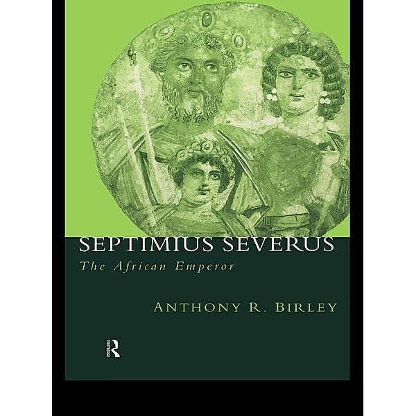 Septimius Severus / Routledge Key Guides, Anthony R Birley