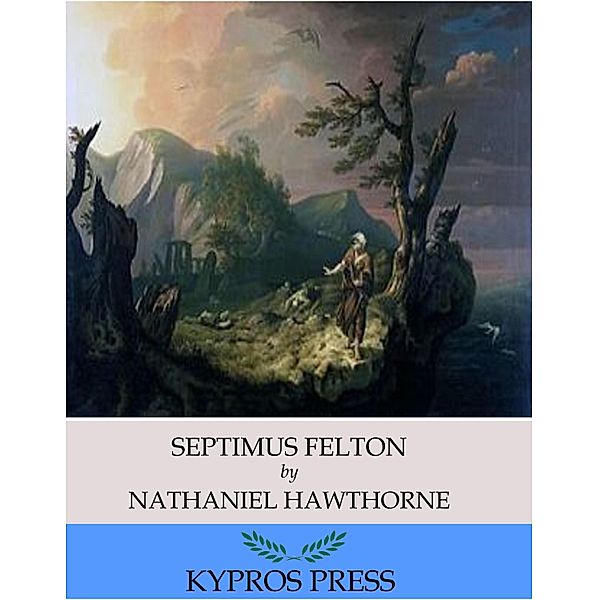 Septimus Felton, Nathaniel Hawthorne