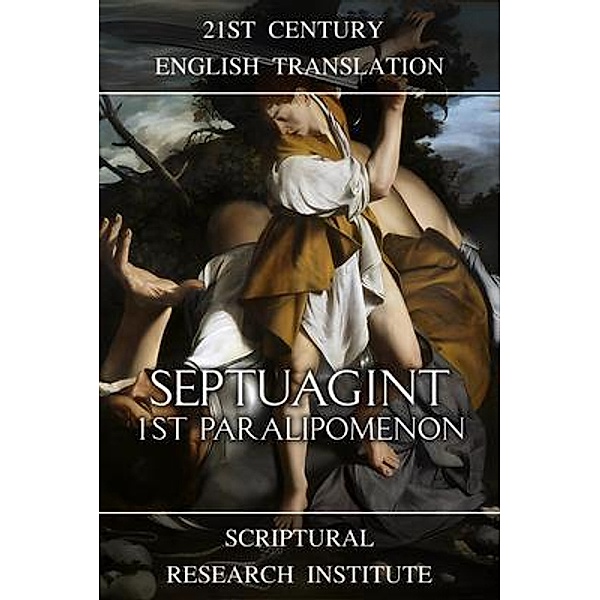 Septuagint - 1¿¿ Paralipomenon / Septuagint Bd.13, Scriptural Research Institute