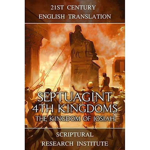 Septuagint - 4¿¿ Kingdoms / Septuagint Bd.12, Scriptural Research Institute
