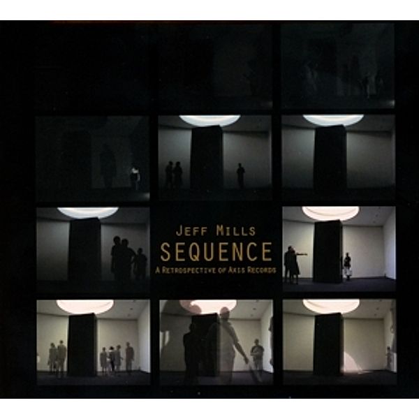 Sequence-A Retrospective Of Axis Records, Jeff Mills