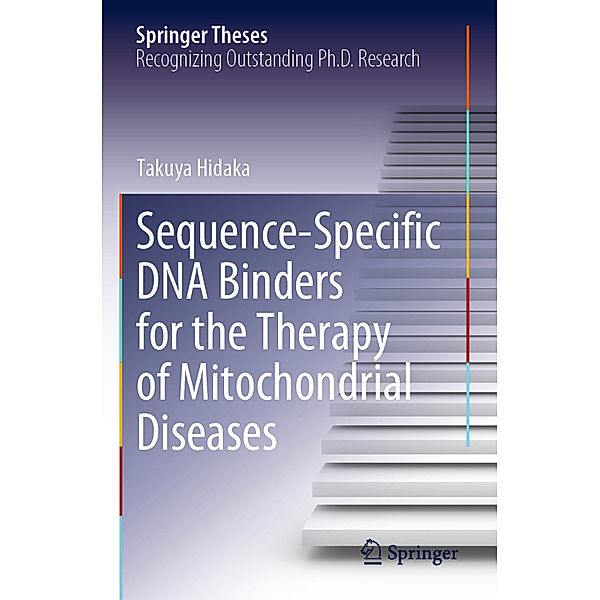 Sequence-Specific DNA Binders for the Therapy of Mitochondrial Diseases, Takuya Hidaka