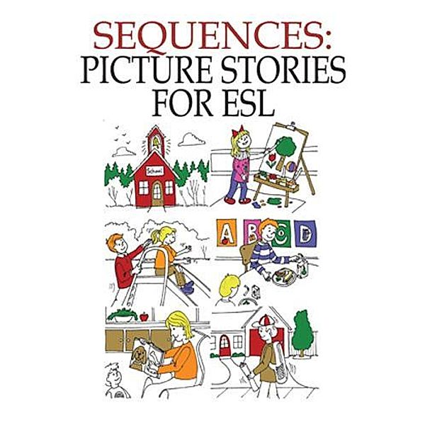 Sequences: Picture Stories for ESL, John Chabot