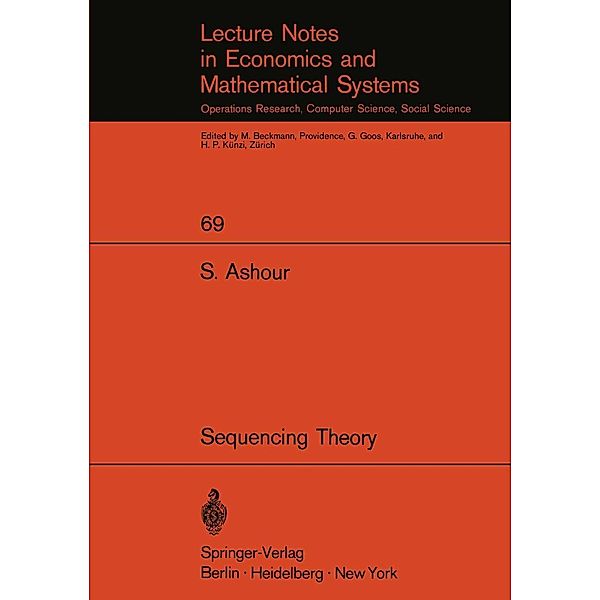 Sequencing Theory / Lecture Notes in Economics and Mathematical Systems Bd.69, S. Ashour