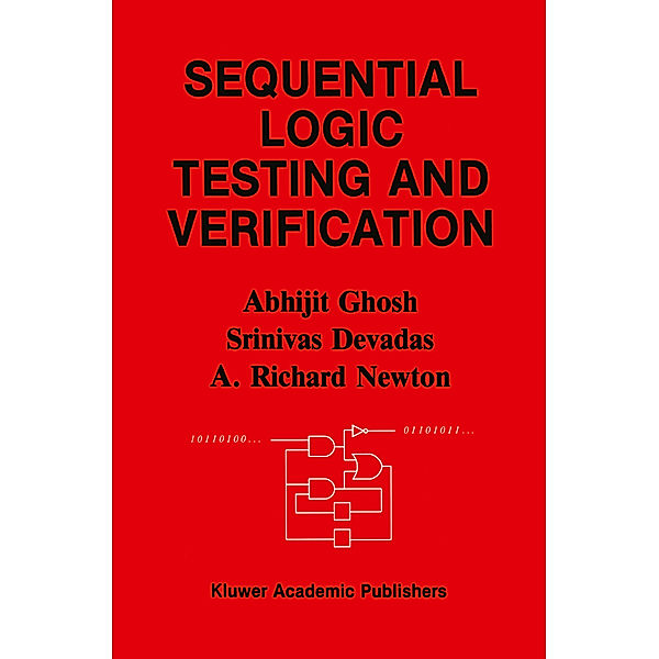 Sequential Logic Testing and Verification, Abhijit Ghosh, Srinivas Devadas, A. Richard Newton