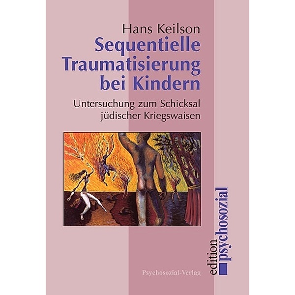 Sequentielle Traumatisierung bei Kindern, Hans Keilson