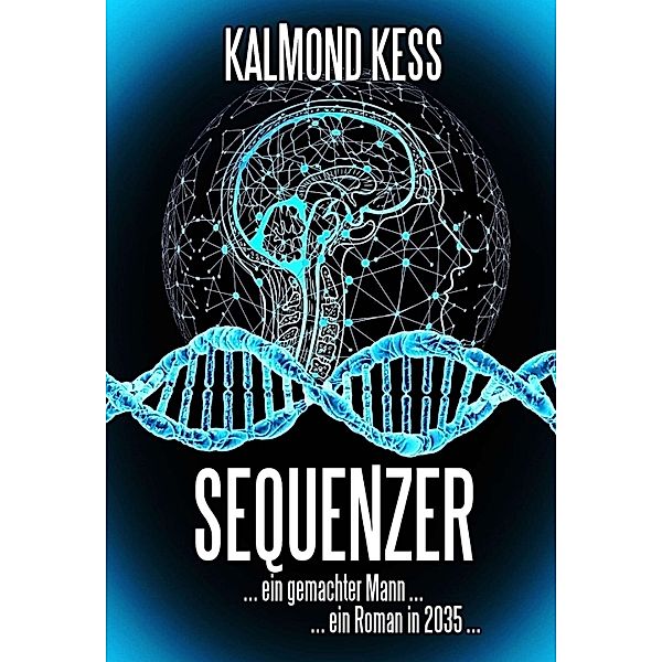 Sequenzer, Kalmond Kess