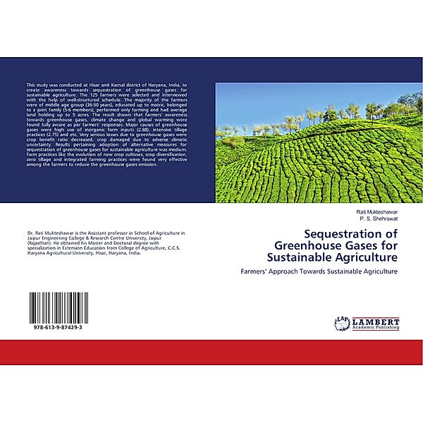 Sequestration of Greenhouse Gases for Sustainable Agriculture, Rati Mukteshawar, P. S. Shehrawat