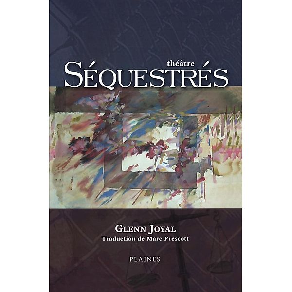 Séquestrés, Joyal Glenn Joyal