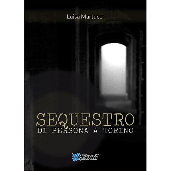 Sequestro di persona a Torino, Luisa Martucci