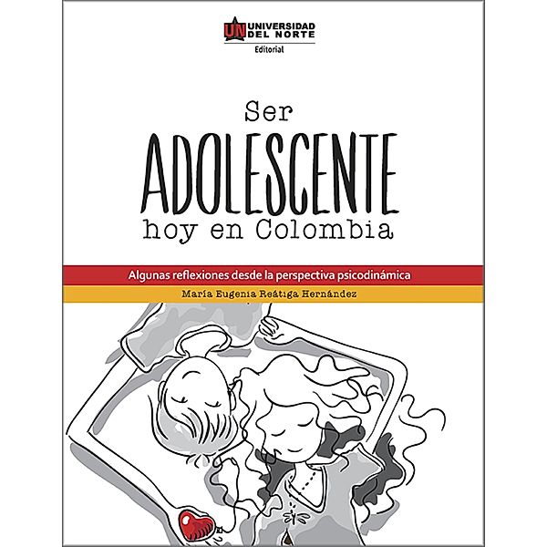 Ser adolescente hoy en Colombia, María Eugenia Reátiga Hernández