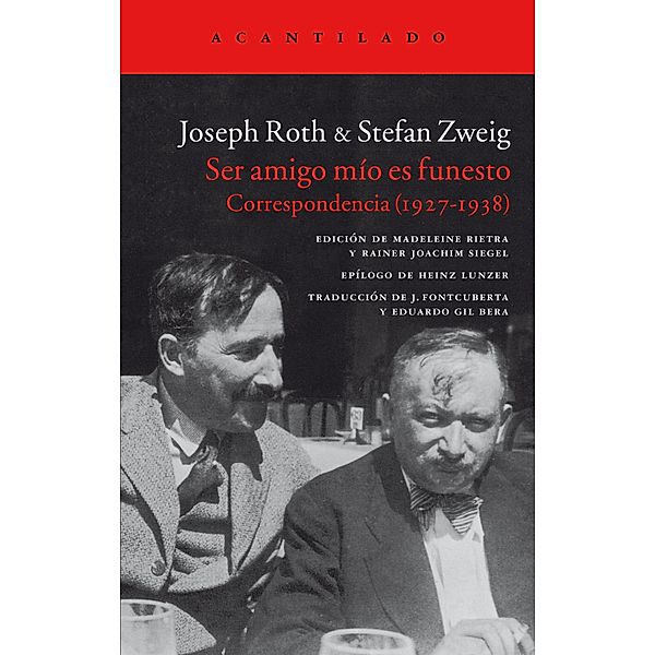 Ser amigo mío es funesto / El Acantilado Bd.302, Joseph Roth, Stefan Zweig