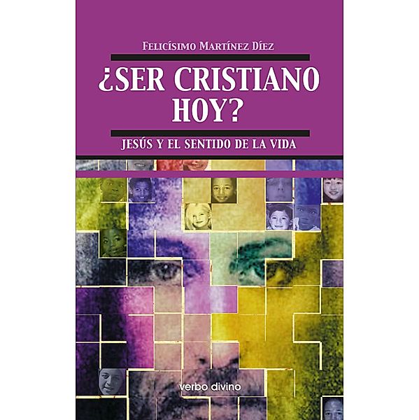¿Ser cristiano hoy? / Teología, Felicísimo Martínez Díez