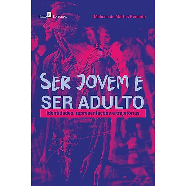 Ser Jovem e Ser Adulto, Melissa Mattos de Pimenta