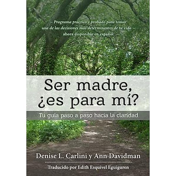 Ser madre, ¿es para mí?, Denise Carlini, Ann Davidman