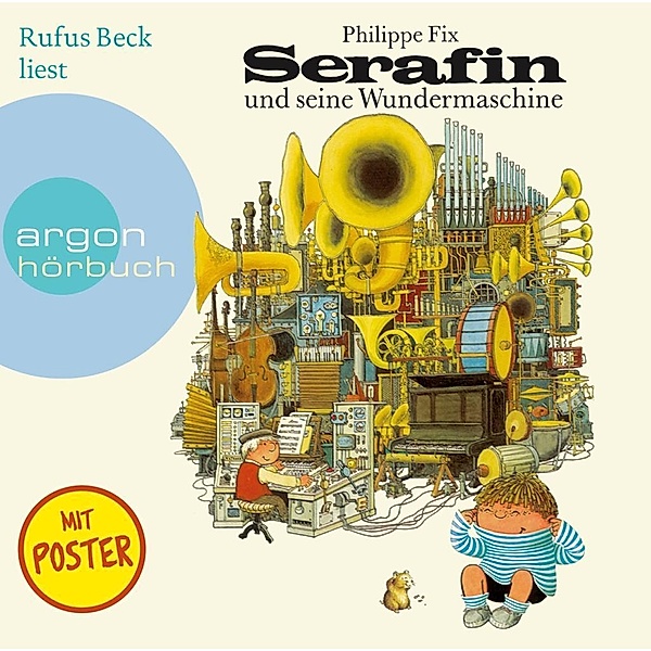 Serafin und seine Wundermaschine, 1 Audio-CD, Philippe Fix