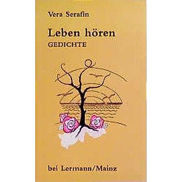 Serafin, V: Leben hören, Vera Serafin