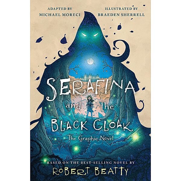 Serafina and the Black Cloak: The Graphic Novel, Robert Beatty