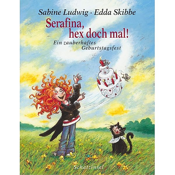 Serafina, hex doch mal!, Sabine Ludwig, Edda Skibbe