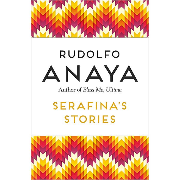 Serafina's Stories, Rudolfo Anaya