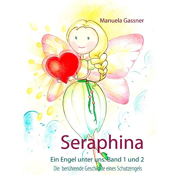 Seraphina, Manuela Gassner