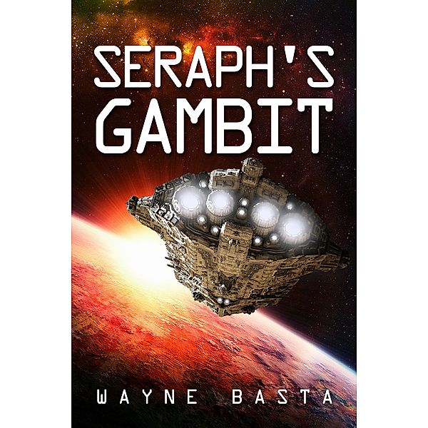 Seraph's Gambit / Seraph, Wayne Basta