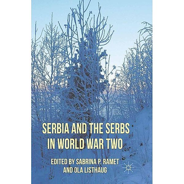 Serbia and the Serbs in World War Two