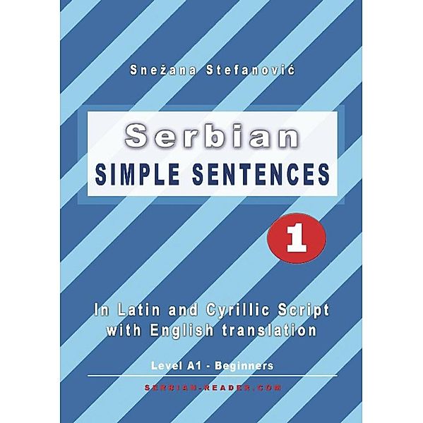 Serbian: Simple Sentences 1, Snezana Stefanovic