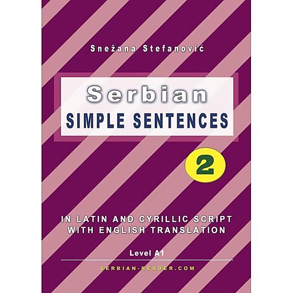 Serbian: Simple Sentences 2, Snezana Stefanovic