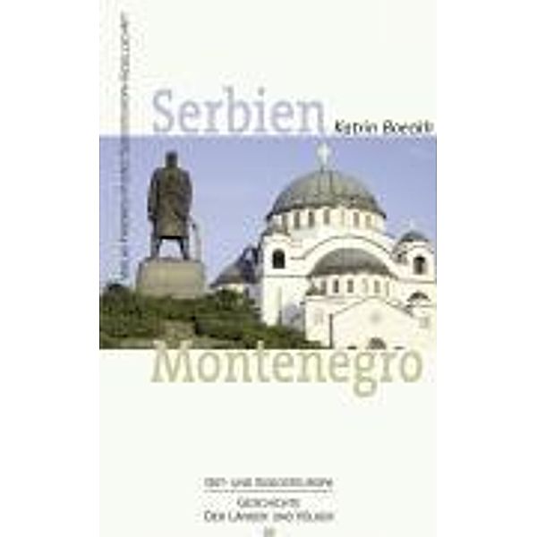 Serbien. Montenegro, Katrin Boeckh