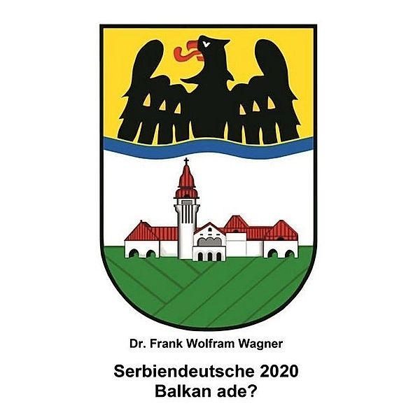 Serbiendeutsche 2020, Frank W. Wagner