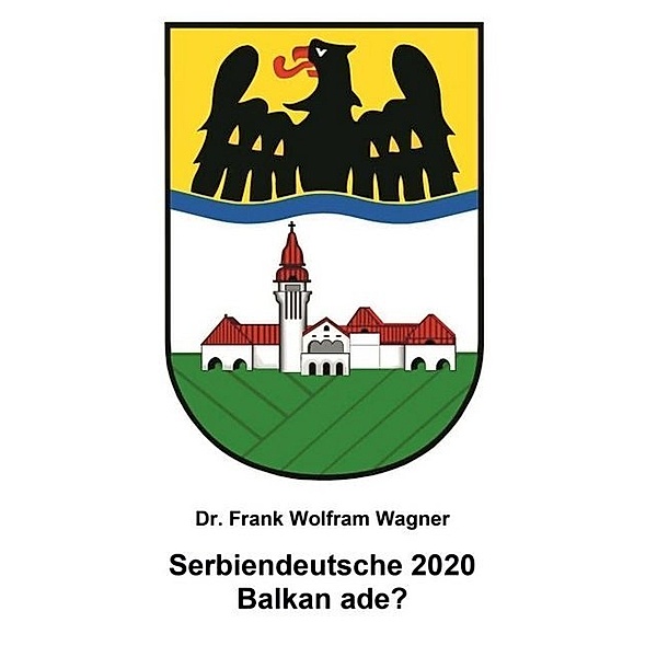 Serbiendeutsche 2020, Frank W. Wagner