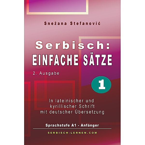 Serbisch: Einfache Sätze 1, Snezana Stefanovic