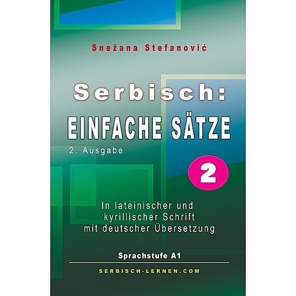 Serbisch: Einfache Sätze 2, Snezana Stefanovic