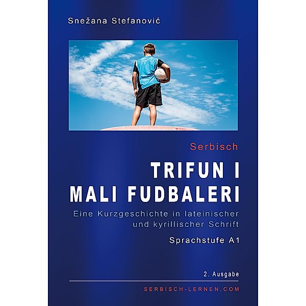 Serbisch Trifun i mali fudbaleri, Sprachstufe A1, Snezana Stefanovic