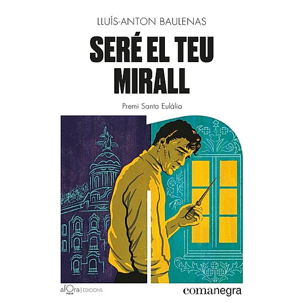 Seré el teu mirall, Lluís-Anton Baulenas