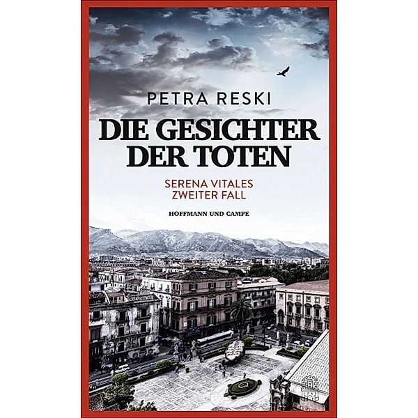 Serena Vitale Band 2: Die Gesichter der Toten, Petra Reski