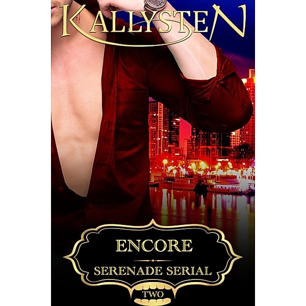 Serenade Serial: Encore, Kallysten