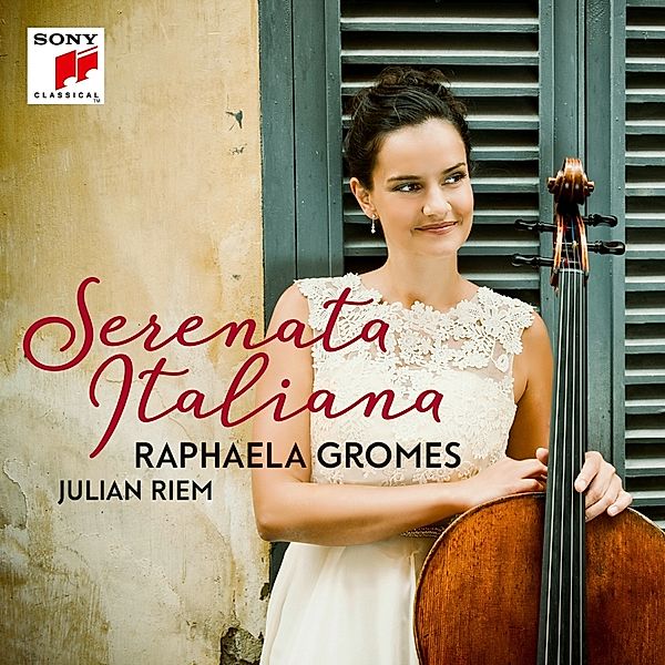 Serenata Italiana, Raphaela Gromes, Julian Riem