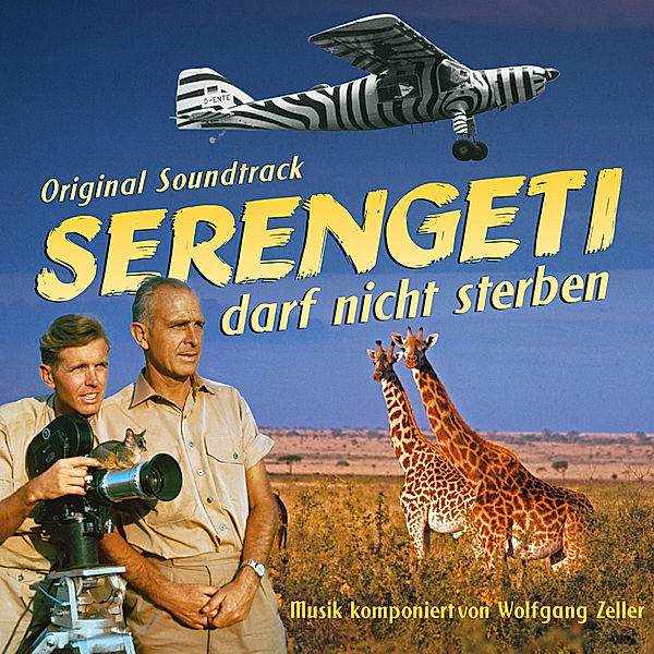 Serengeti Darf Nicht Sterben (Original Soundtrack), Wolfgang Zeller